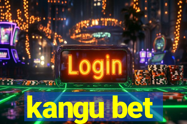 kangu bet